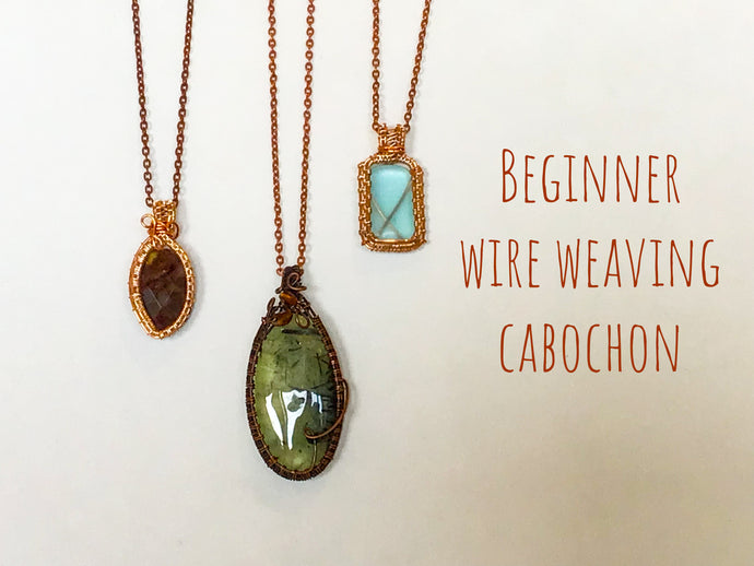 Beginner Wire Weaving Cabochon, Saturday, March 15th, 1:00pm